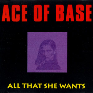 Disco All That She Wants de Ace of Base