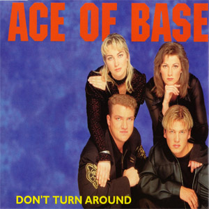 Disco Don't Turn Around de Ace of Base