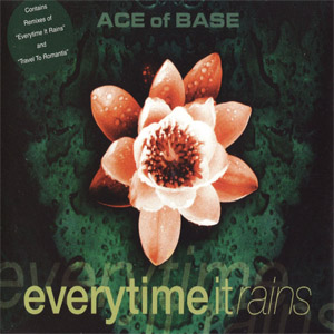 Disco Everytime It Rains (Uk Edition) de Ace of Base