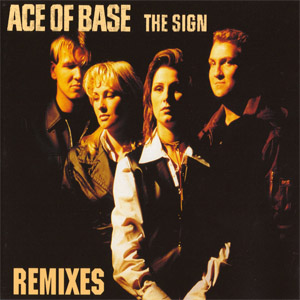 Disco The Sign (Remixes) de Ace of Base