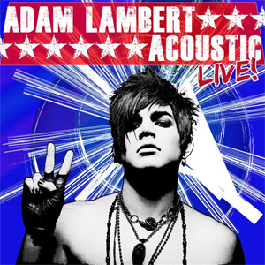 Disco Acoustic Live! de Adam Lambert