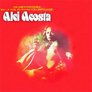 Álbum Viejas Canciones en la Voz, el Piano y el Estilo de Alci Acosta, Vol. Vi de Alci Acosta