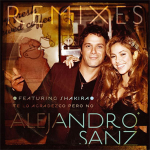 Álbum Te Lo Agradezco, Pero No: Remixes de Alejandro Sanz