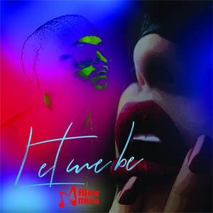Álbum Let Me Be de Alex Mica