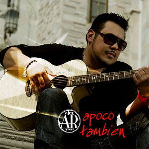 Álbum Apoco También de Alex Rivera