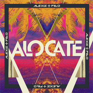Álbum Alócate de Alexis y Fido