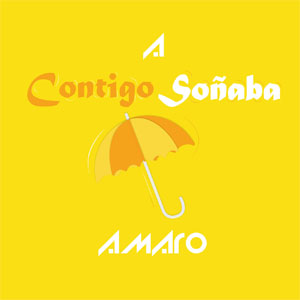Álbum Contigo Soñaba de Amaro