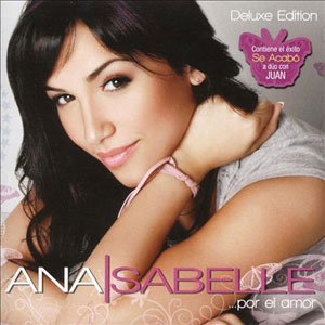 Disco Por El Amor (Deluxe Edition) de Ana Isabelle