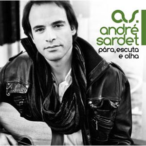 Álbum Pára, Escuta e Olha de Andre Sardet