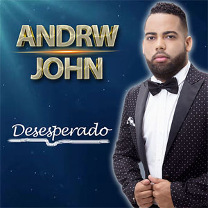 Álbum Desesperado de Andrw John