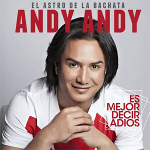 Álbum Es Mejor Decir Adiós de Andy Andy