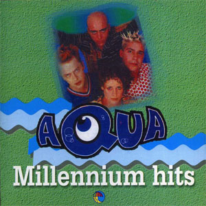 Álbum Millennium Hits de Aqua
