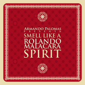 Álbum Smell Like a Rolando Malacara Spirit de Armando Palomas
