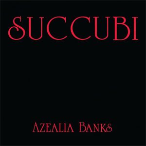 Álbum Succubi de Azealia Banks