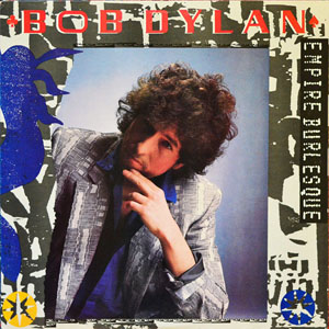 Álbum Empire Burlesque de Bob Dylan