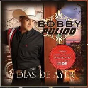 Álbum Días De Ayer de Bobby Pulido