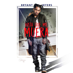 Álbum Hasta Que Me Muera de Bryant Myers