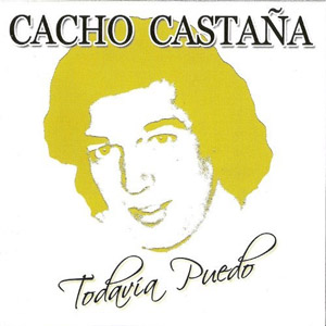 Álbum Todavía puedo de Cacho Castaña