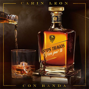Álbum Estos Tragos Van Por Ti de Carín León