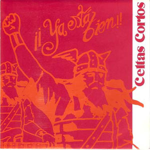Álbum ¡¡Ya Está Bien!! de Celtas Cortos