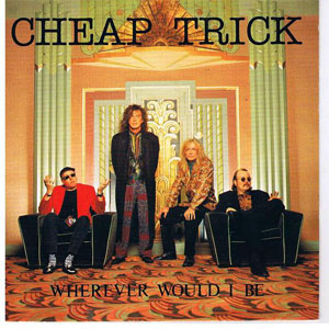 Álbum Wherever Would I Be de Cheap Trick