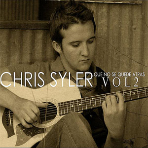 Álbum Que No Se Quede Atrás, Vol. 2 de Chris Syler