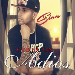 Álbum Ceder Un Adiós de Christian Ponce "El Sica"