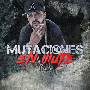 Álbum Mutaciones En Mute de Christian Ponce "El Sica"