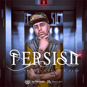 Álbum Persistí de Christian Ponce "El Sica"
