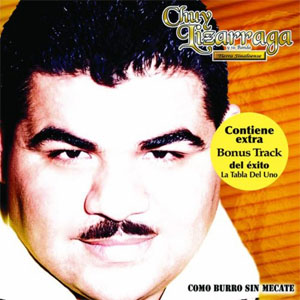 Álbum Como Burro Sin Mecate de Chuy Lizárraga