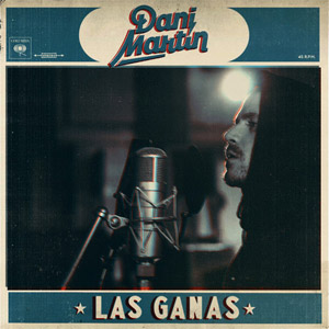 Álbum Las Ganas de Dani Martín