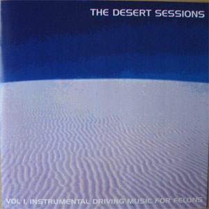Álbum Vol I. Instrumental Driving Music For Felons de Desert Sessions