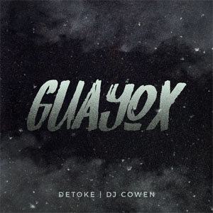 Disco Guayox de Detoke
