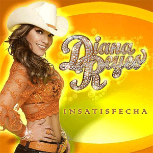 Álbum Insatisfecha de Diana Reyes