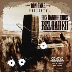 Álbum Los Bandoleros Reloaded de Don Omar