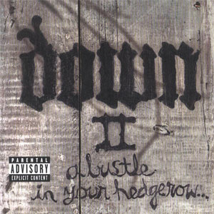 Álbum Down 2 de Down AKA Kilo