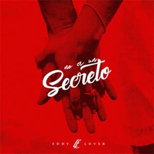 Álbum No Es Un Secreto de Eddy Lover