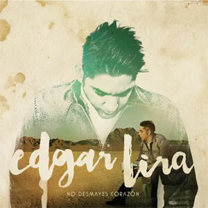 Álbum No Desmayes Corazón de Banda De Edgar Lira
