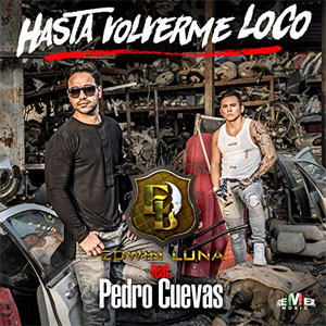 Álbum Hasta Volverme Loco de Edwin Luna