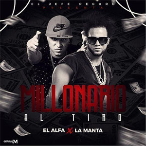 Álbum Millonario al Tiro de El Alfa El Jefe