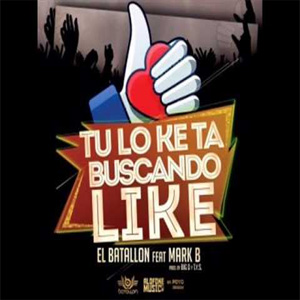 Álbum Tu Lo Ke Ta Buscando Like de El Batallón
