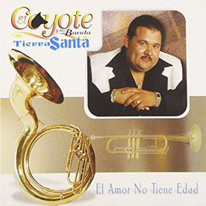 Álbum El Amor No Tiene Edad de El Coyote