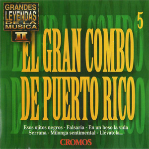 Álbum Grandes Leyendas De La Música II de El Gran Combo de Puerto Rico