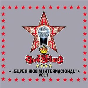 Álbum Super Riddim Internacional 1 de El Gran Silencio