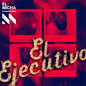 Álbum Ejecutivo de El Micha