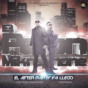 Álbum El After Party Ya Llegó de El Pelón del Mikrophone