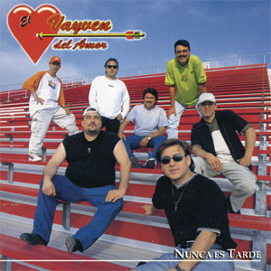 Álbum Nunca Es Tarde de El Vayven del Amor