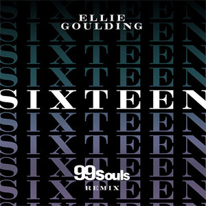 Álbum Sixteen (99 Souls Remix)  de Ellie Goulding