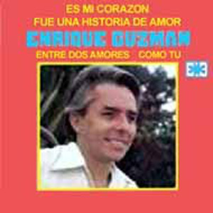 Álbum Fue Una Historia de Amor de Enrique Guzmán