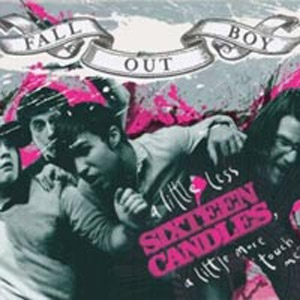 Álbum A Little Less 16 Candles, a Little More "Touch Me" de Fall Out Boy